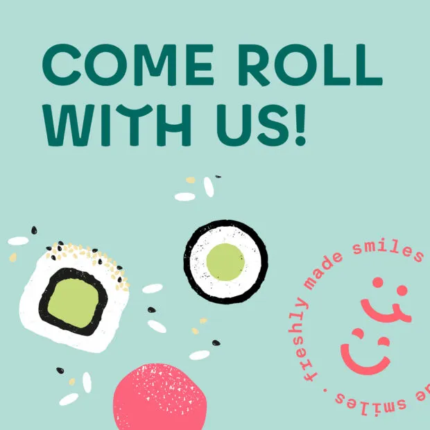 Grafik mit zwei Sushi-Rollen, verstreuten Reiskörnern und dem Text Come roll with us auf mintgrünem Hintergrund